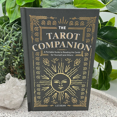 The Tarot Companion: A Portable Guide to Reading the Cards for Yourself & Others